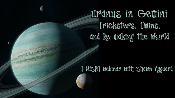 Uranus in Gemini - Tricksters, Twins, and Re-making the World